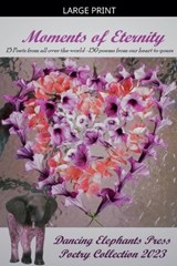 Moments of Eternity - Gabriella Korösi ; Preeti Singh ; Vidya Sury - 9798235500679