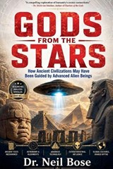 Gods From The Stars - Neil Bose - 9798235516205