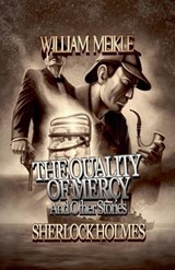 The Quality of Mercy and Other Stories - William Meikle - 9798235520790