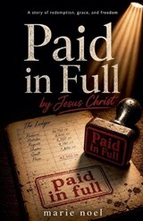 Paid In Full - Marie Noel - 9798235532151