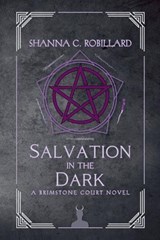 Salvation in the Dark - Shanna Robillard - 9798235535770