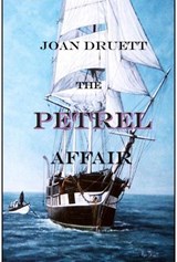 The Petrel Affair - JOAN DRUETT - 9798235551725