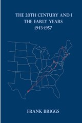 The 20Th Century And I - Frank Briggs - 9798235581845