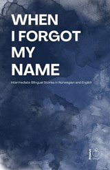 When I Forgot My Name - Pomme Bilingual - 9798235589919