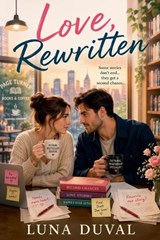 Love, Rewritten - Luna Duval - 9798235590014