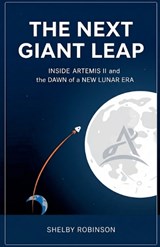 The Next Giant Leap - Shelby Robinson - 9798235593800