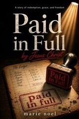 Paid In Full - Marie Noel - 9798235616370