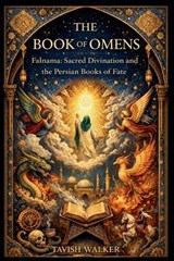 The Book of Omens Falnama - Tavish Walker - 9798235616752