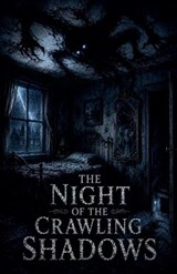 The Night of the Crawling Shadows - Elias Nightwood - 9798235636446