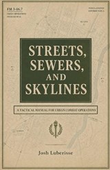 Streets, Sewers, and Skylines - Josh Luberisse - 9798235641143