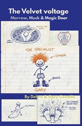 The Velvet voltage, Marrow, Muck & Magic Door - Debra Costello ; Gary Costello - 9798235661080