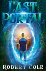 The Last Portal - Robert Cole - 9798235677425