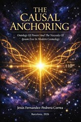 The Causal Anchoring - Jesus Fernandez-Pedrera Correa - 9798235684553