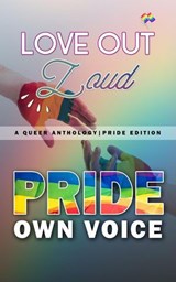 Love Out Loud - Shane K Morton ; Adam J. Ridley ; Kelvin Young ; Kristian Parker ; Jole Cannon ; Dan B. Fierce ; Derek Puddester ; R Frank Davis ; Andrew McQuinn ; M.D. Neu ; Connor Peterson - 9798235717350