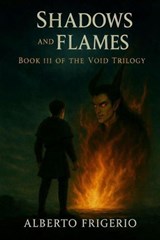 Shadows and Flames - Alberto Frigerio - 9798235718883
