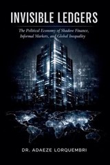 Invisible Ledgers - Adaeze Lorquembri - 9798235725782
