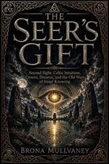 The Seer’s Gift - Brona Mullvaney - 9798235731448