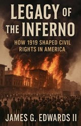 Legacy of the inferno - James G Edwards - 9798235739901