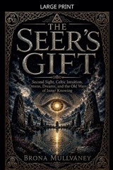 The Seer's Gift - Brona Mullvaney - 9798235740211