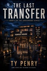 The Last Transfer - Ty Penry - 9798235754409