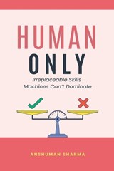 Human Only - Anshuman Sharma - 9798235764637