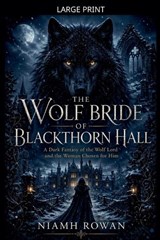 The Wolf Bride of Blackthorn Hall - Niamh Rowan - 9798235768864