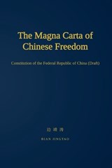 The Magna Carta of Chinese Freedom - Bian Jingtao - 9798235786028