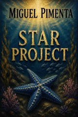 STAR PROJECT - Miguel Pimenta - 9798235787148