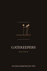 Gatekeepers: Body Edition — How Mothers Break Generational Curses in Their Flesh - Maretha Du Toit - 9798235787247