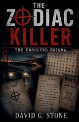 The Zodiac Killer - David G Stone - 9798235792739
