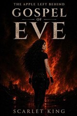 Gospel of Eve - Scarlet King - 9798235795549