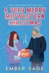 A Very Merry Midwestern Christmas - Ember Sage - 9798235835177