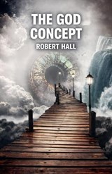 The God Concept - Robert Hall - 9798235842960