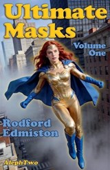 Ultimate Masks Volume 1 - Rodford Edmiston - 9798235845336
