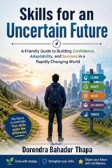 Skills for an Uncertain Future - Dorendra Bahadur Thapa - 9798235852082