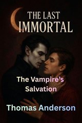 The Vampire’s Salvation - Thomas Anderson - 9798235861404