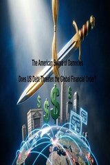 The American Sword of Damocles Does US Debt Threaten the Global Financial Order? - Nachida Harouny - 9798235861824