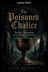 The Poisoned Chalice - Liam Donnelly - 9798235870727