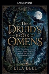 The Druid's Book of Omens - Lila Bell - 9798235888050