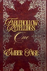 Fablehollow Retelling Vol 1 - Ember Sage - 9798235889347