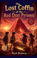 The Lost Coffin of the Red Dust Pyramid - Bluish Blueberry - 9798235903234