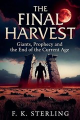 The Final Harvest - F K Sterling - 9798235920989