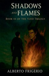 Shadows and Flames - Alberto Frigerio - 9798235941908