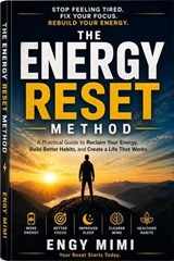 "The Energy Reset Method" - Engy Mimi - 9798235962842