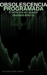 47 Obsolescencia programada - Klaus Robert Neumann Tamburini - 9798235978386