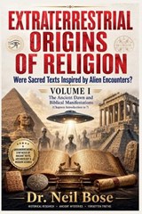 Extraterrestrial Origins of Religion - Neil Bose - 9798235996663