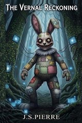 The Vernal Reckoning - J S Pierre - 9798240591853