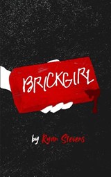 Brickgirl - Ryan Stevens - 9798240607608