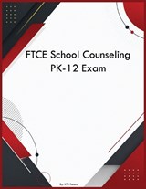 FTCE School Counseling PK-12 Exam - Ktj Peters - 9798240909641