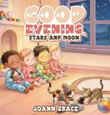 Good Evening, Stars and Moon - Joann L Grace - 9798240916632